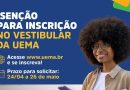 UEMA 2024: veja como pedir isenção da taxa de inscrição
