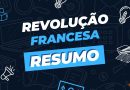 Revolução Francesa: contexto e resumo