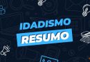 Idadismo: Contexto e resumo