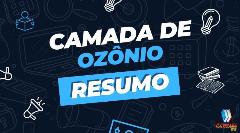 Resumo sobre a Camada de Ozônio