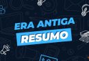 Resumo de História sobre a Era Antiga