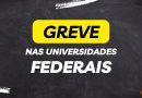 Atualizações sobre a greve nas universidades federais e o indicativo de retorno às aulas