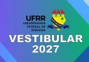Inscrições para o vestibular 2027 da UFRR começam com 747 vagas em 38 cursos