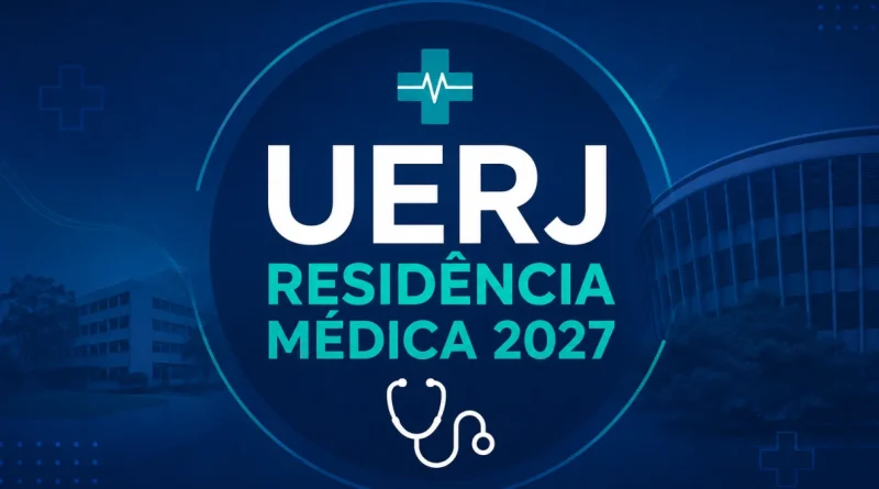 Inscrição e datas da Residência Médica UERJ 2027