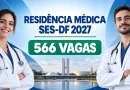 edital e inscrição residência médica ses df 2027